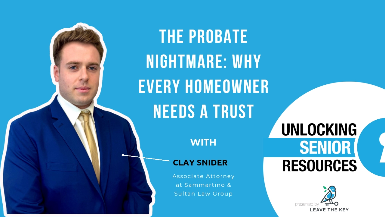 The Probate Nightmare: Why Every Homeowner Needs A Trust